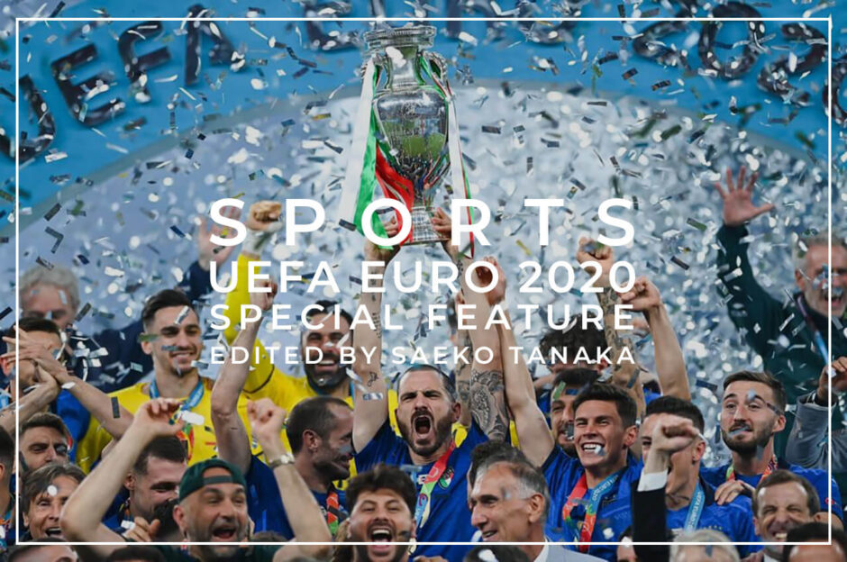 ユーロ2020｜決勝トーナメント / 決勝 2021年7月11日(日) / 日本時間同12日(月) イタリアVSイングランド戦（試合開催地：ウェンブリー・スタジアム｜イングランド / ロンドン）